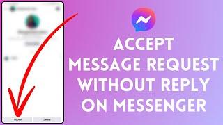How to Accept Message Request without Replying on Messenger (2024)
