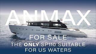 ANMAX | FOR SALE | THE ONLY SANLORENZO SP110 SUITABLE FOR THE US