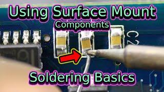 Soldering Surface Mount Components | Soldering Basics | Soldering for Beginners