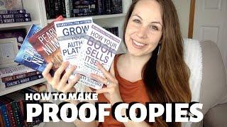 How to Create a Proof Copy (aka a Print Copy) of Your Book (Quality Review of Three Companies):