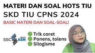 UPDATE! MATERI DAN SOAL SIMPULAN LOGIS TIU CPNS 2024, TRIK DAPAT TIU 140++ [ PART 1 ]