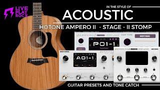 Acoustic tones | Hotone Ampero II - Stage and II Stomp | Liveplayrock guitar presets #acoustic