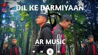 AR_-_DIL KE DARMIYAAN (OFFICIAL SONG) ARMAN _-_RAJ