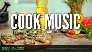 Cook Music No Copyright (Backsound Musik Bebas Hak Cipta