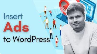 How to Insert Ads to your WordPress Site Easily #WordPress