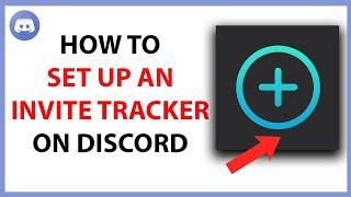 How to Set Up an Invite Tracker on Discord