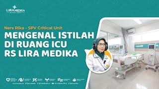 Mengenal Istilah di Ruang ICU di RS Lira Medika