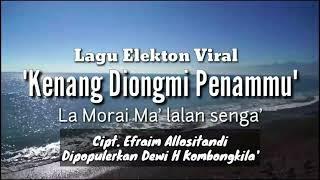 Lagi Viral Lagu Kenang Diongmi Penammu #Cipt Efraim Allositandi