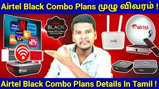 Airtel Black Combo 699 Plan Details In Tamil | Airtel Xtreme Fiber Basic Plan Details Tamil#airtel