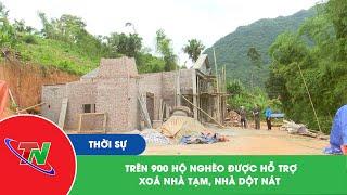 Trên 900 hộ nghèo được hỗ trợ xoá nhà tạm, nhà dột nát