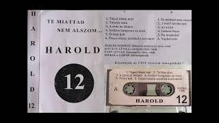 Harold Zenekar , Örülni kell  /12-es album /