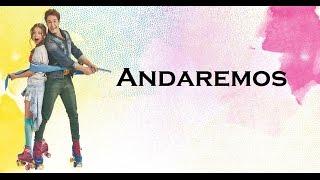 Soy Luna 2 - Letra Andaremos