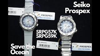 Seiko Prospex Save the Ocean - SRPG57K & SRPG59K Hands On First Impressions Review