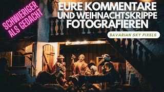 Eure Kommentare und Krippe fotografieren #weihnachten #nikon