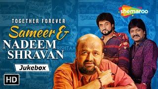 Best of Sameer & Nadeem Shravan | 90's Romantic HD Songs | Non- Stop Jukebox