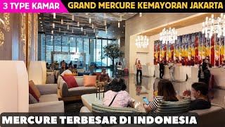 SEMEWAH BINTANG LIMA | 3 TYPE KAMAR GRAND MERCURE KEMAYORAN JAKARTA GRAND MERCURE JAKARTA KEMAYORAN