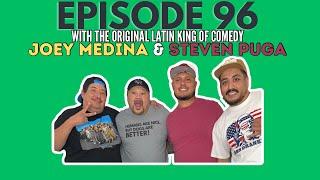 The Bro Monroe Show Ep. 96 with The Original Latin King of Comedy Joey Medina & Steven Puga