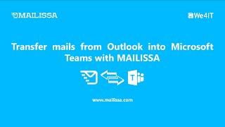 Transfer mails from Outlook into Microsoft Teams with MAILISSA