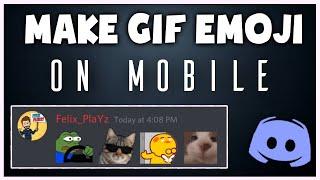 How to make Gif Emojis For Discord On Mobile - Gif Emojis For Discord