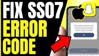 How To FIX Snapchat Code SS07 ERROR In iPhone (FULL GUIDE 2024)