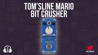 Tom’sline Mario Bit Crusher (WORST PEDAL EVER MADE)