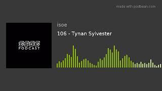 106 - Tynan Sylvester