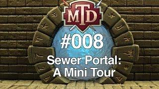 Sewer Portal: A Mini Tour