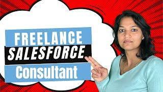 Secrets to becoming a freelance Salesforce consultant