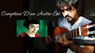 Comptine D'un Autre Été (Yann Tiersen ) on Classical Guitar | Luciano Renan