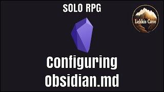 Solo RPG - Configuring Obsidian