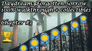 Daydream: Forgotten Sorrow Chapter 3 [COLLECTIBLES + 100% WALKTHROUGH]