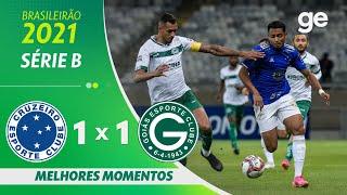 CRUZEIRO 1 X 1 GOIÁS | MELHORES MOMENTOS | 3ª RODADA BRASILEIRÃO SÉRIE B 2021 | ge.globo