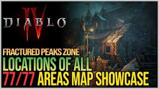 Diablo 4 All 77 Fractured Peaks Areas - Map Showcase