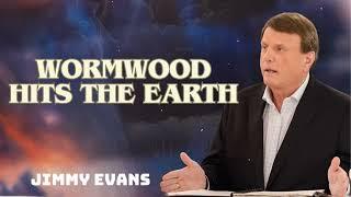 Pastor Jimmy Evans | Wormwood Hits the Earth | Tipping Point | End Times Teaching