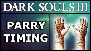 Dark Souls 3 - Parry Timing 101