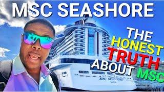 MSC SEASHORE: "Things You Should know & Should You Sail MSC"
