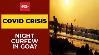 Coronavirus Curbs| Goa CM Confirms No Decision Yet On Night Curfew | Breaking News