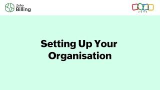 Setting Up Your Organisation in Zoho Billing