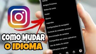 COMO mudar o IDIOMA do instagram para português