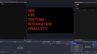 OBS V30 | Youtube Integration - Finally!!