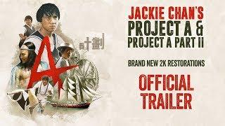 Jackie Chan's PROJECT A & PROJECT A PART II New & Exclusive HD Trailer