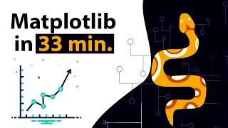 Matplotlib Python Complete Tutorial in 33 Minutes