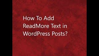 How to Add ReadMore Text in WordPress?