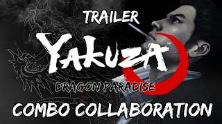 Yakuza Combo Collaboration Trailer - Dragon Paradise