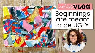 Julie's Art Vlog 57: Beginnings are meant to be UGLY