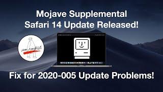 Mojave Supplemental Update Released to Fix 2020-005 & Safari 14 Issues!