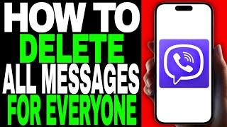 How To Delete All Messages on Viber for Everyone - 2024