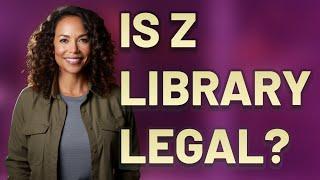 Is Z library legal?