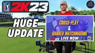 HUGE UPDATE! Ranked and Crossplay are now live in PGA TOUR 2K23!