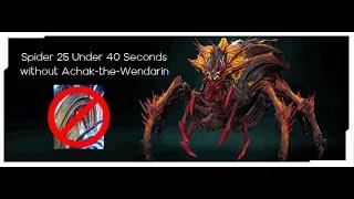 100% SPIDER 25 UNDER 40 SECONDS WITHOUT ACHAK-THE-WENDARIN!!!